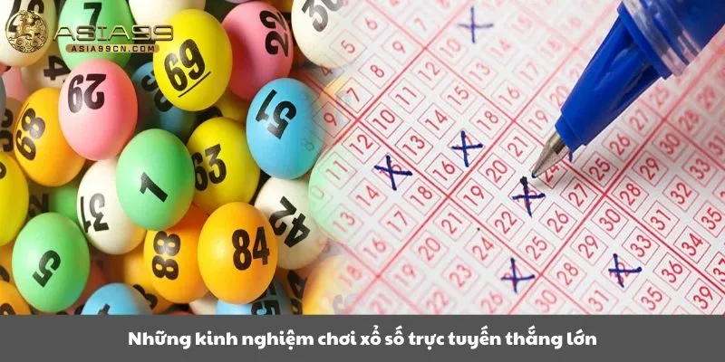 Những kinh nghiệm chơi xổ số trực tuyến thắng lớn